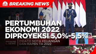 Jokowi: Pertumbuhan Ekonomi 2022 Diproyeksi 5,0%-5,5%