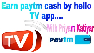 Payment proof hello tv app hurry up loot..paytm cash