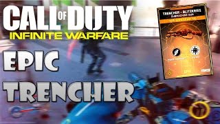 Infinite Warfare - Trencher BLITZKRIEG - Epic Gameplay