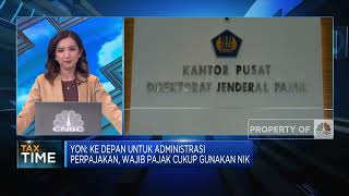 Wajib Pajak "Harus" Validasi NPWP & NIK, Ada Sanksi?