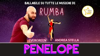 PENELOPE || RUMBA || BALLI DI GRUPPO 2023 || Andrea Stella || DIEGO TORRES ||