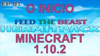 ? HERMITPACK O MODPACK DOS YOUTUBERS - EP01 - MINECRAFT 1.10.2