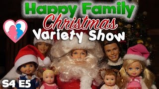 The Happy Family Show - S4 E5 "Christmas Variety Show" | The Barbie Happy Family Show