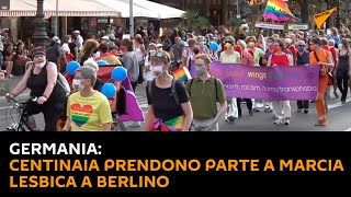 #Germania: centinaia prendono parte a marcia lesbica a Berlino