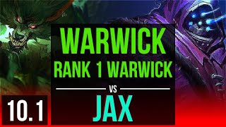 WARWICK vs JAX (TOP) | Rank 1 Warwick, 4 early solo kills, KDA 10/1/3 | BR Grandmaster | v10.1
