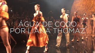 SPFW // Água de Coco por Liana Thomaz - abril/2016