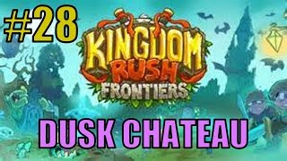 Прохождение KINGDOM RUSH FRONTIERS - DUSK CHATEAU [Veteran]
