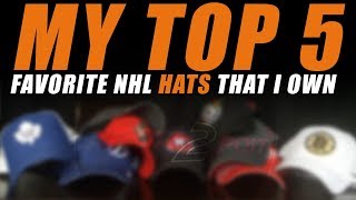 My Top 5 Favorite NHL Hats That I Own