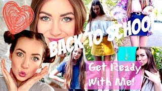 Back to School Get Ready With Me! Makeup, Hair and 4 Outfits!