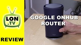 Google OnHub Wireless Router Review - In-depth - Simple router for non-techies