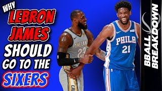 Why LEBRON JAMES Should Go To PHILLY
