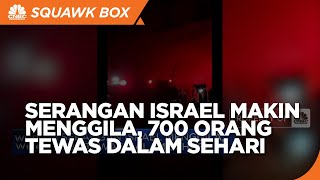 Serangan Israel Menggila, 700 Tewas Dalam Sehari