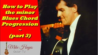 Best Way To Learn Guitar - How To Play The Minor Blues Progression On Guitar (part 3)