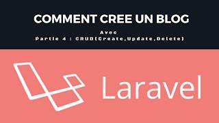 Partie 4 - CRUD[Créer un Blog avec Laravel 5.3] (Darija إنشاء بلوق بواسطة لارافل 5.3
