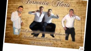 Formatia Floris Constanta - Am o mandrulita faina tare - Cea mai noua melodie