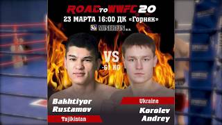 Бахтиёр Рустамов VS Андрей Королев Minerfin Cup 2019 (ROAD TO WWFC 20)