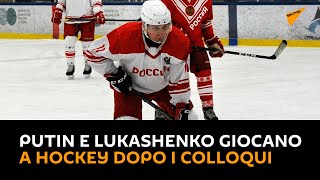 San Pietroburgo: Putin e Lukashenko giocano a hockey dopo i colloqui