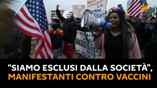 “Siamo esclusi dalla società”, manifestanti a #NewYork contro l’obbligo vaccinale