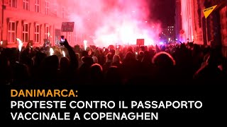 Danimarca: proteste contro il passaporto vaccinale a Copenaghen