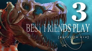 Best Friends Play Parasite Eve (Part 3)