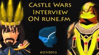 Rune.FM - Castle Wars Interview w/ Tireless God