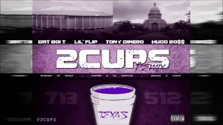 Dat Boi T  2 Cups Remix Feat Lil Flip Tony Dinero Hugo Bo