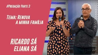 Pregação Ricardo Sá e Eliana Sá - Louvemos o Senhor - 26/01/2020 P3