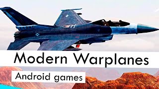 Лучшие игры для Android | Modern Warplanes
