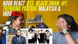 Non Kpop Fan Reacts To BTS-Black Swan at Late Late Show James Corden 1#Trending Malaysia & Indonesia