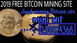 New FREE Bitcoin cloud Mining site 2019||mine 0.00024btc||NON-INVESTMENT||DIGITAL EARNERS