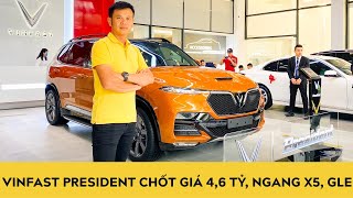 VinFast President chốt giá 4,6 tỷ, ngang BMW X5, Mercedes GLE