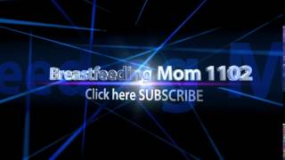 Intro video channel Breastfeeding Mom 1102