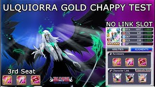 Bleach Brave Souls - Ulquiorra 3rd Anniversary PVP test (Gold Chappy - No Link Slot)