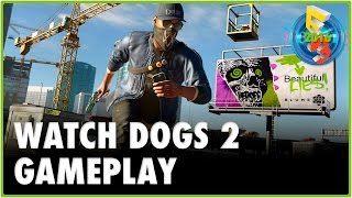 WATCH DOGS 2: Gameplay, Primeros detalles y opinión | #E32016