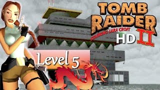 Tomb Raider II (HD Mod) - #05 Offshore Rig