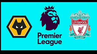 wolverhapton vs liverpool premier league FiFa 20