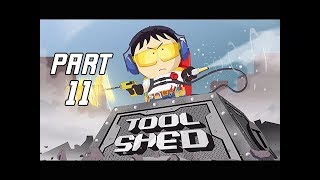 South Park The Fractured But Whole Walkthrough Part 11 - ToolShed Stan (Let's Play Commentary)