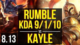 RUMBLE vs KAYLE (TOP) ~ KDA 9/1/10 ~ EUW Challenger ~ Patch 8.13
