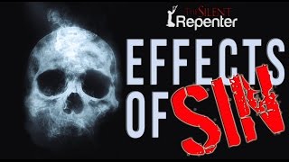 The Effects Of Sin - The Silent Repenter