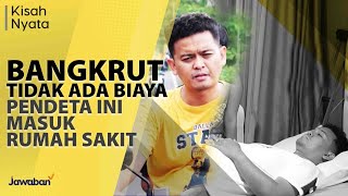 BANGKRUT TIDAK ADA BIAYA PENDETA INI MASUK RUMAH SAKIT | #KisahNyata