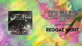 Teh Manis Lampung - Reggae Night ( SARI 2013 )