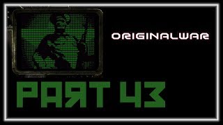 MECHANICAL ADVANTAGE - Original War Part 43 - Gameplay Let's Play Walkthrough