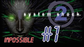 System Shock 2 - Impossible (Часть 1) - На службе в UNN