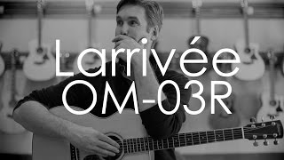 Larrivee OM-03R