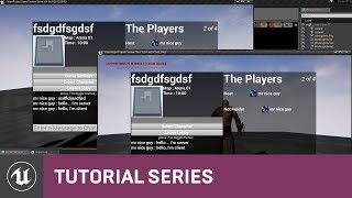 Blueprint Multiplayer: Chat Setup | 22 | v4.11 Tutorial Series | Unreal Engine
