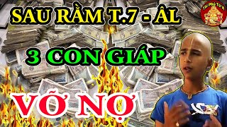 3 Con Giáp Gặp ĐẠI HẠN Liên Tiếp, Chú Ý Kẻo VỠ NỢ Sau Rằm Tháng 7 Âm Lịch