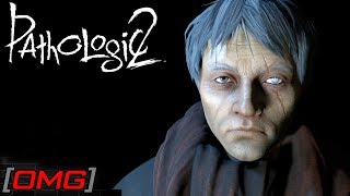 [OMG] ОЧЕНЬ ДЛИННЫЙ ДЕНЬ // Pathologic 2 #5