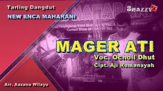 "MAGER ATI" (Versi Koplo) Voc. Ocholl Dhut // Lagu Terbaru 2019