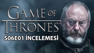 Game of Thrones 6. Sezon 1. Bölüm İncelemesi: Azor Ahai Teorisi