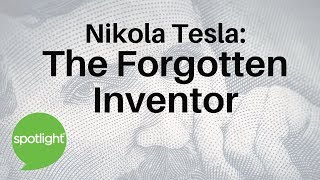 "Nikola Tesla: The Forgotten Inventor" - practice English with Spotlight